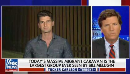 Bill Melugin / Tucker Carlson / caravan