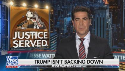still image of Jesse Watters; chyron: Trump isn't backing down