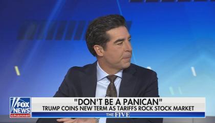still of Watters; chyron: "Don't be a panican" Trump coins new term as tariffs rock stock market